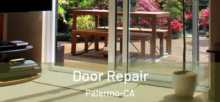 Door Repair Palermo-CA