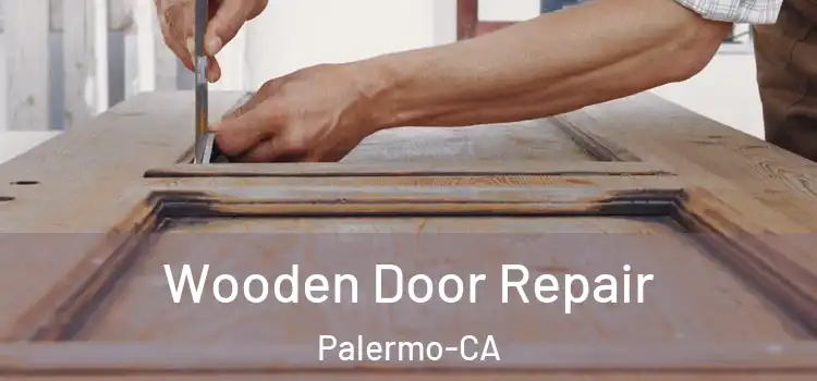  Wooden Door Repair Palermo-CA